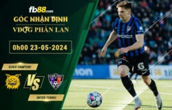 Fb88 soi kèo trận đấu Ilves Tampere vs Inter Turku