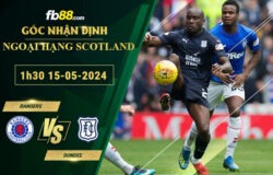 Fb88 soi kèo trận đấu Rangers vs Dundee