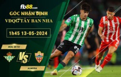 Fb88 soi kèo trận đấu Real Betis vs Almeria