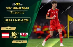 Fb88 soi kèo trận đấu U17 Áo vs U17 Wales