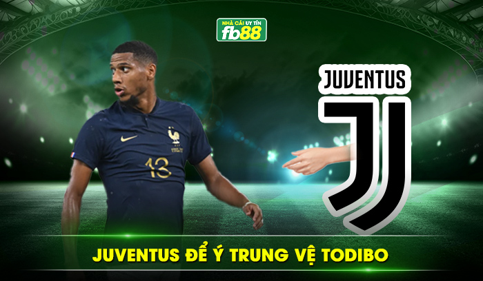Juventus để ý trung vệ Todibo