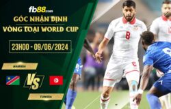 fb88-soi kèo Namibia vs Tunisia