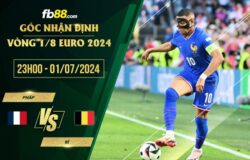 fb88-soi kèo Pháp vs Bỉ