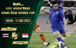 fb88-soi kèo Thái Lan vs Singapore