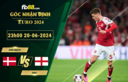 Fb88 soi kèo trận đấu Đan Mạch vs Anh