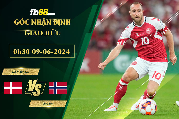 Fb88 soi kèo trận đấu Đan Mạch vs Na Uy