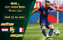 Fb88 soi kèo trận đấu Hà Lan vs Pháp
