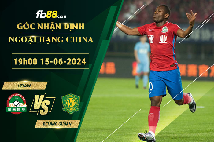 Fb88 soi kèo trận đấu Henan vs Beijing Guoan