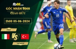 Fb88 soi kèo trận đấu Italia vs Thổ Nhĩ Kỳ