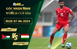 Fb88 soi kèo trận đấu Jordan vs Tajikistan