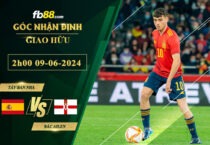 Fb88 soi kèo trận đấu Tây Ban Nha vs Bắc Ailen