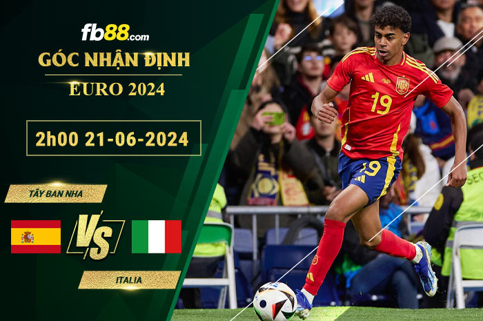 Fb88 bảng kèo trận đấu Tây Ban Nha vs Italia