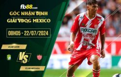 fb88-soi kèo Club Leon vs Club Necaxa