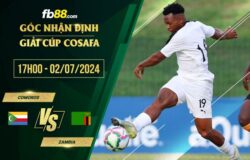 fb88-soi kèo Comoros vs Zambia