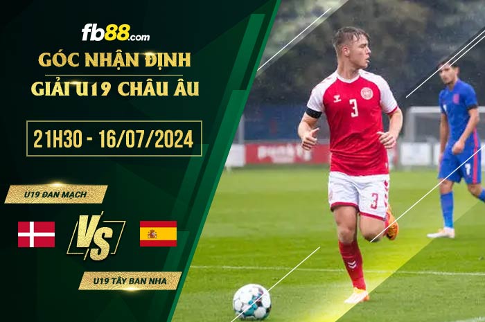 fb88-soi kèo U19 Đan Mạch vs U19 Tây Ban Nha