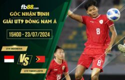 fb88-soi kèo U19 Indonesia vs U19 Timor Leste