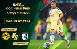 Fb88 soi kèo trận đấu Club America vs Queretaro