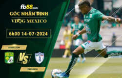 Fb88 soi kèo trận đấu Club Leon vs Pachuca