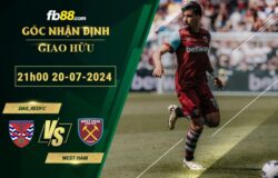 Fb88 soi kèo trận đấu Dagenham & Redbridge vs West Ham