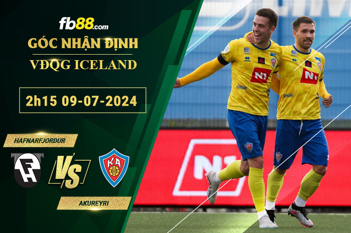 Fb88 soi kèo trận đấu Hafnarfjordur vs Akureyri