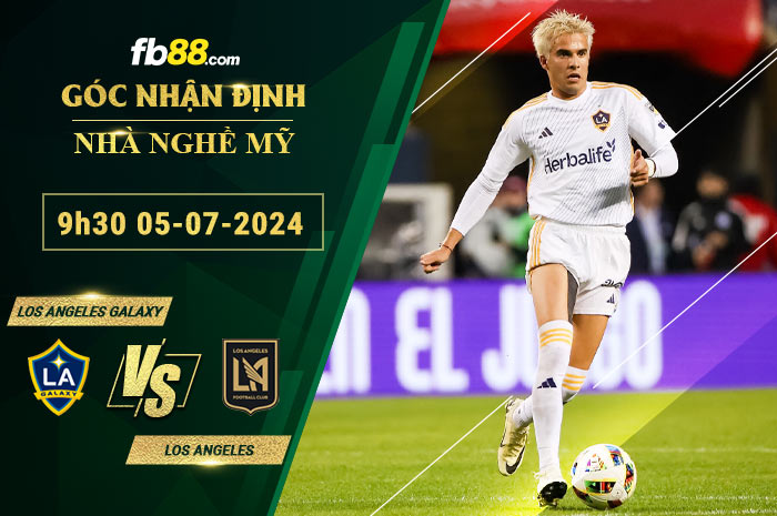 Fb88 soi kèo trận đấu Los Angeles Galaxy vs Los Angeles