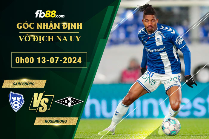 Fb88 soi kèo trận đấu Sarpsborg vs Rosenborg