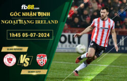 Fb88 soi kèo trận đấu Sligo Rovers vs Derry City