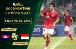 Fb88 soi kèo trận đấu U19 Campuchia vs U19 Indonesia