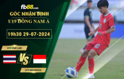 Fb88 soi kèo trận đấu U19 Thái Lan vs U19 Indonesia