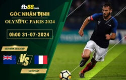 Fb88 soi kèo trận đấu U23 New Zealand vs U23 Pháp