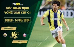 fb88-soi kèo Fenerbahce vs Lille