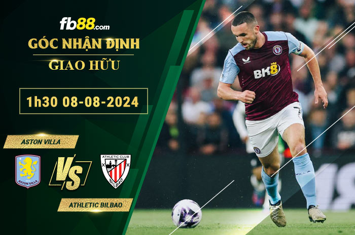 Fb88 soi kèo trận đấu Aston villa vs Athletic bilbao