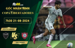 Fb88 soi kèo trận đấu Atletico Mineiro vs San Lorenzo