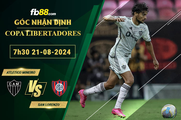 Fb88 soi kèo trận đấu Atletico Mineiro vs San Lorenzo