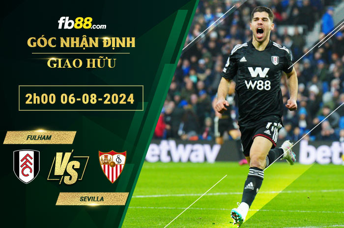 Fb88 soi kèo trận đấu Fulham vs Sevilla