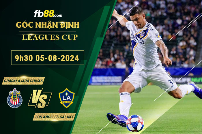 Fb88 soi kèo trận đấu Guadalajara Chivas vs Los Angeles Galaxy