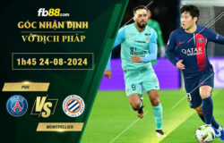 Fb88 soi kèo trận đấu PSG vs Montpellier