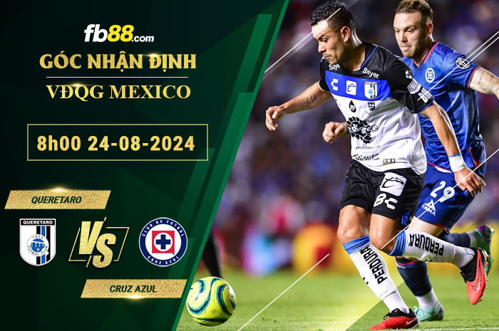 Fb88 soi kèo trận đấu Queretaro vs Cruz Azul