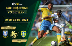 Fb88 soi kèo trận đấu Sheffield Wed vs Leeds