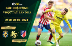 Fb88 soi kèo trận đấu Villarreal vs Atletico Madrid