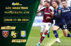 Fb88 soi kèo trận đấu West Ham vs Aston Villa