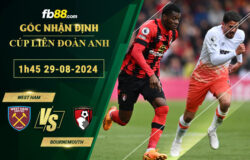 Fb88 bảng kèo trận đấu West Ham vs Bournemouth