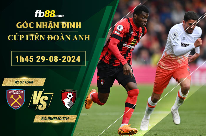 Fb88 bảng kèo trận đấu West Ham vs Bournemouth