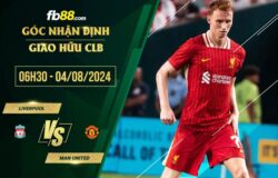 fb88-tỷ lệ kèo chấp Liverpool vs Man United