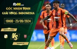 fb88-soi kèo Barito Putera vs Borneo FC