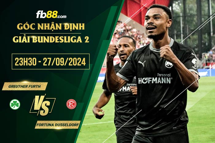 fb88-chi tiết kèo trận đấu Greuther Furth vs Fortuna Dusseldorf