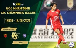 fb88-soi kèo Shanghai Port vs Johor