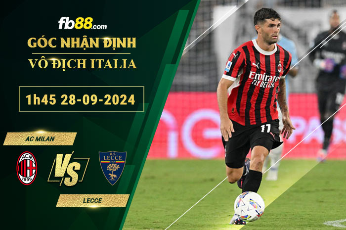 Fb88 soi kèo trận đấu AC Milan vs Lecce