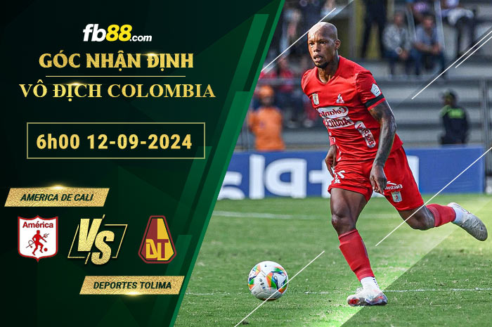 Fb88 soi kèo trận đấu America de Cali vs Deportes Tolima