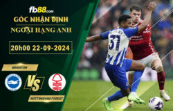 Fb88 soi kèo trận đấu Brighton vs Nottingham Forest